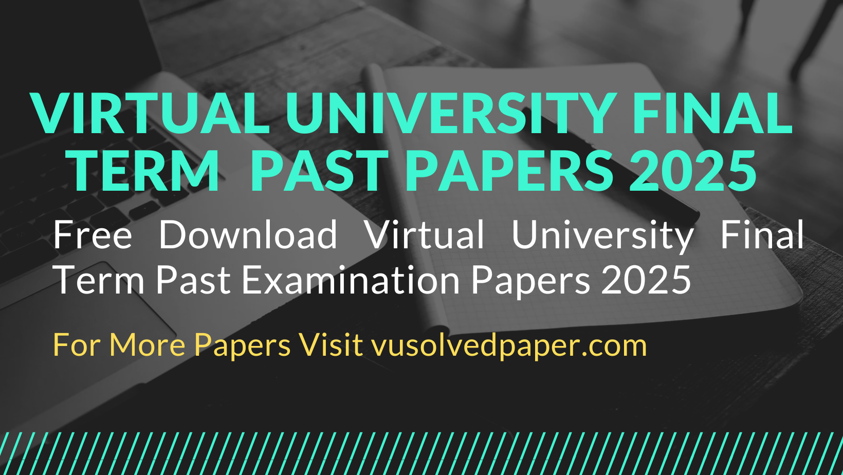 Virtual University Final Term Examination Papers 2025